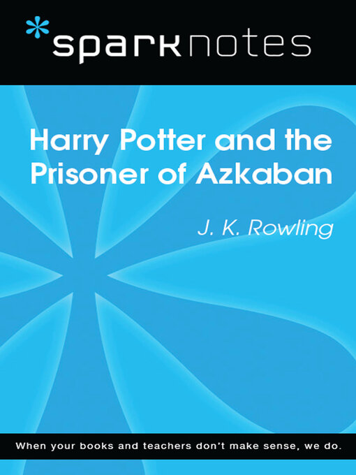 Title details for Harry Potter and the Prisoner of Azkaban (SparkNotes Literature Guide) by SparkNotes - Available